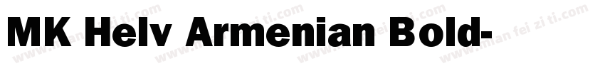 MK Helv Armenian Bold字体转换